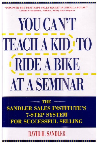 You Can't Teach a Kid to Ride a Bike At a Seminar book