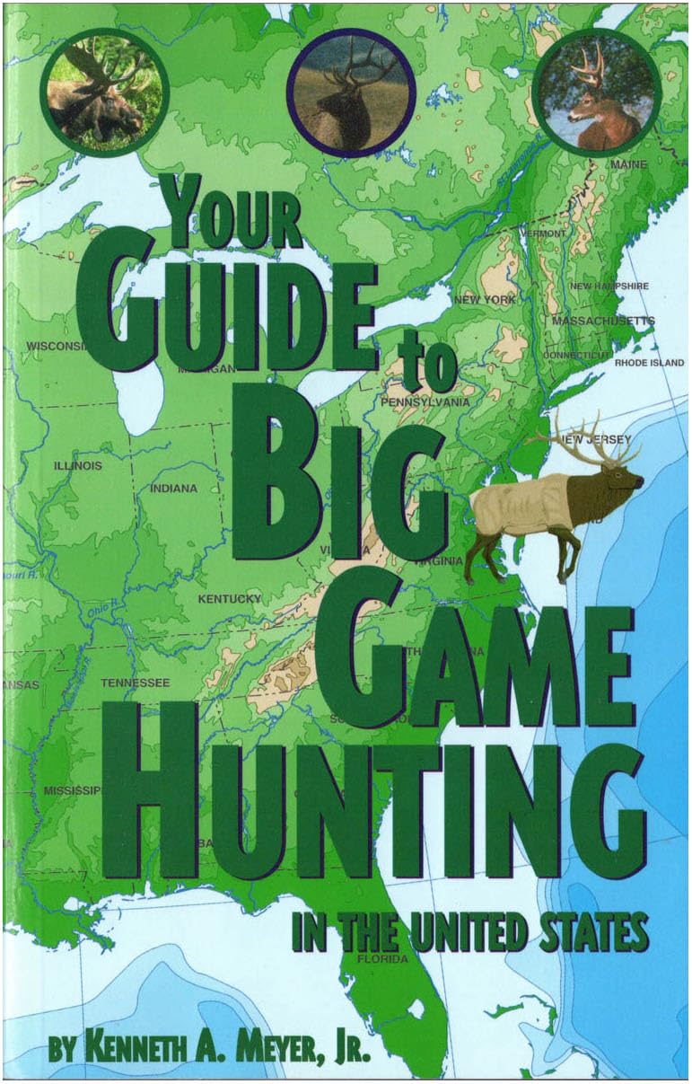 Your Guide to Big Game Hunting (In the United States) Books