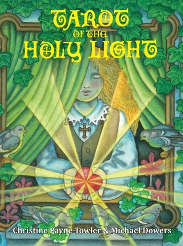 Tarot of the Holy Light: A Continental Esoteric Tarot (Tarot University Publications, Band 1) Religion & Esotericism