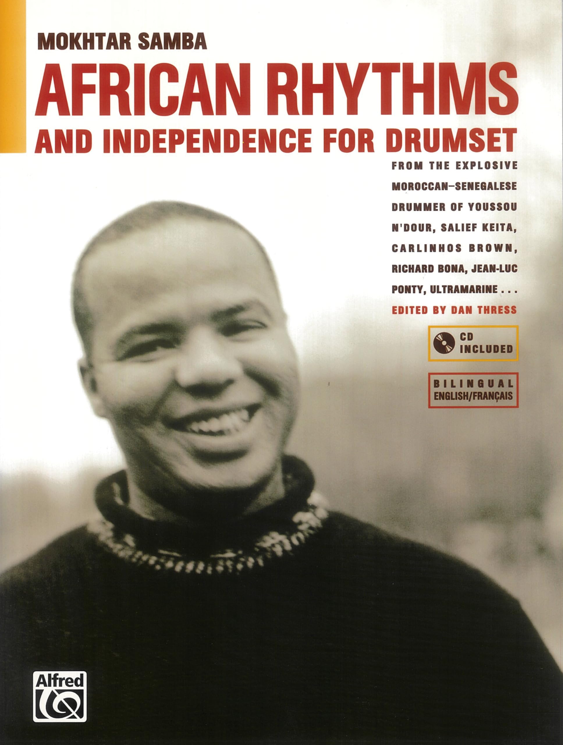 African Rhythms and Independence for Drumset: A Guidebook for Applying Rhythms from North, Central and West Africa to Drumset Sheet Music