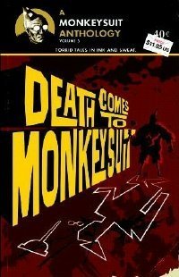 Death Comes to Monkeysuit (Monkeysuit Anthology, Volume 5) book