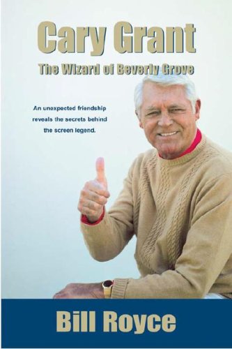 Cary Grant: The Wizard of Beverly Grove book