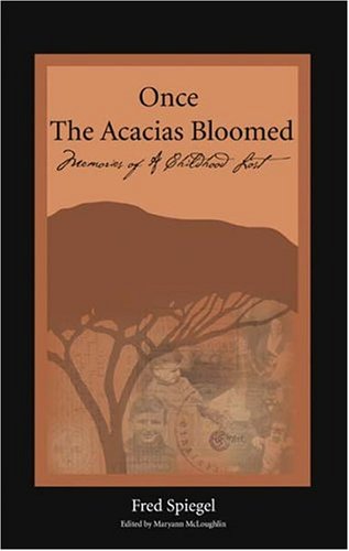 Once the Acacias Bloomed: Memories of a Childhood Lost German history