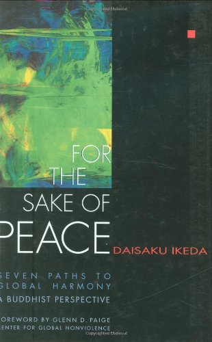For the Sake of Peace: Seven Paths to Global Harmony Reference Books