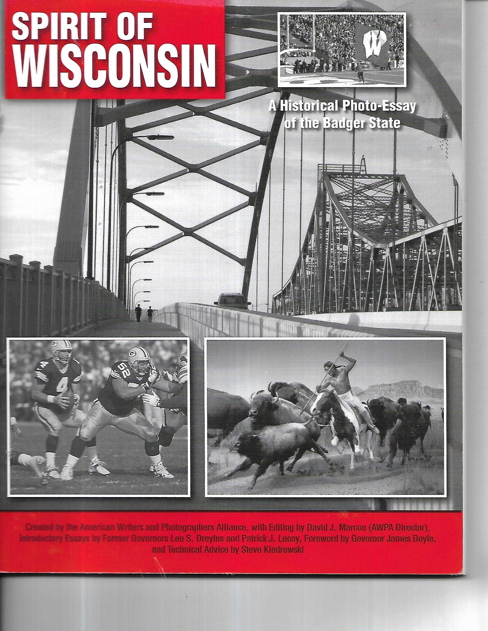 Title: Spirit of Wisconsin A Historical PhotoEssay of the book