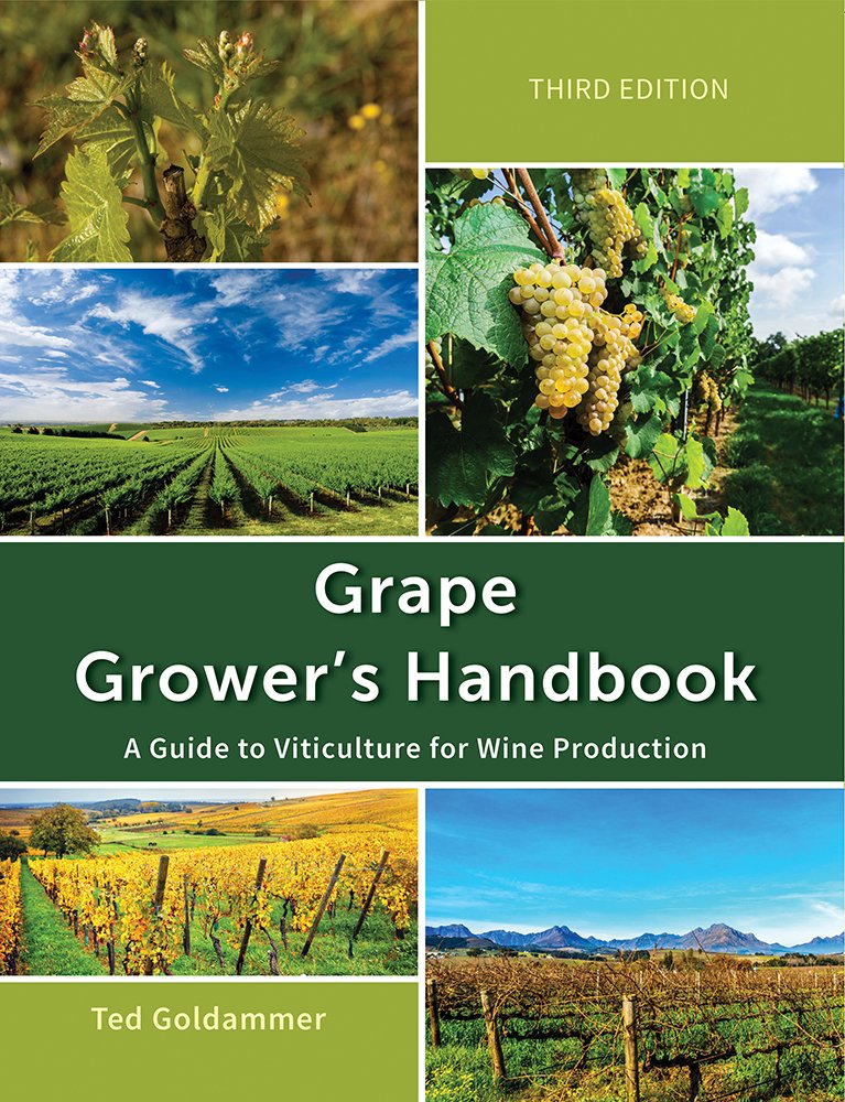Grape Growers Handbook: A Guide To Viticulture for Wine Production Business & Technology