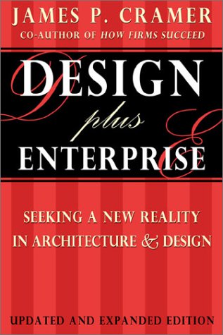 Design Plus Enterprise: Seeking a New Reality in Architecture & Design book