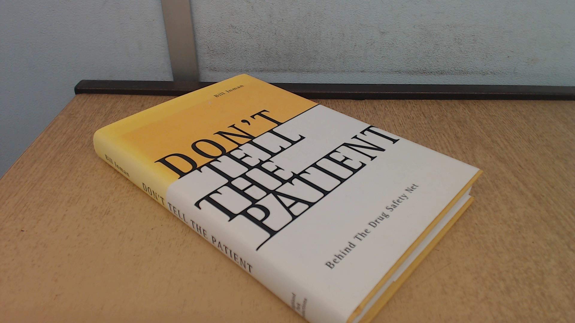 Don't Tell the Patient: Behind the Drug Safety Net Medicine