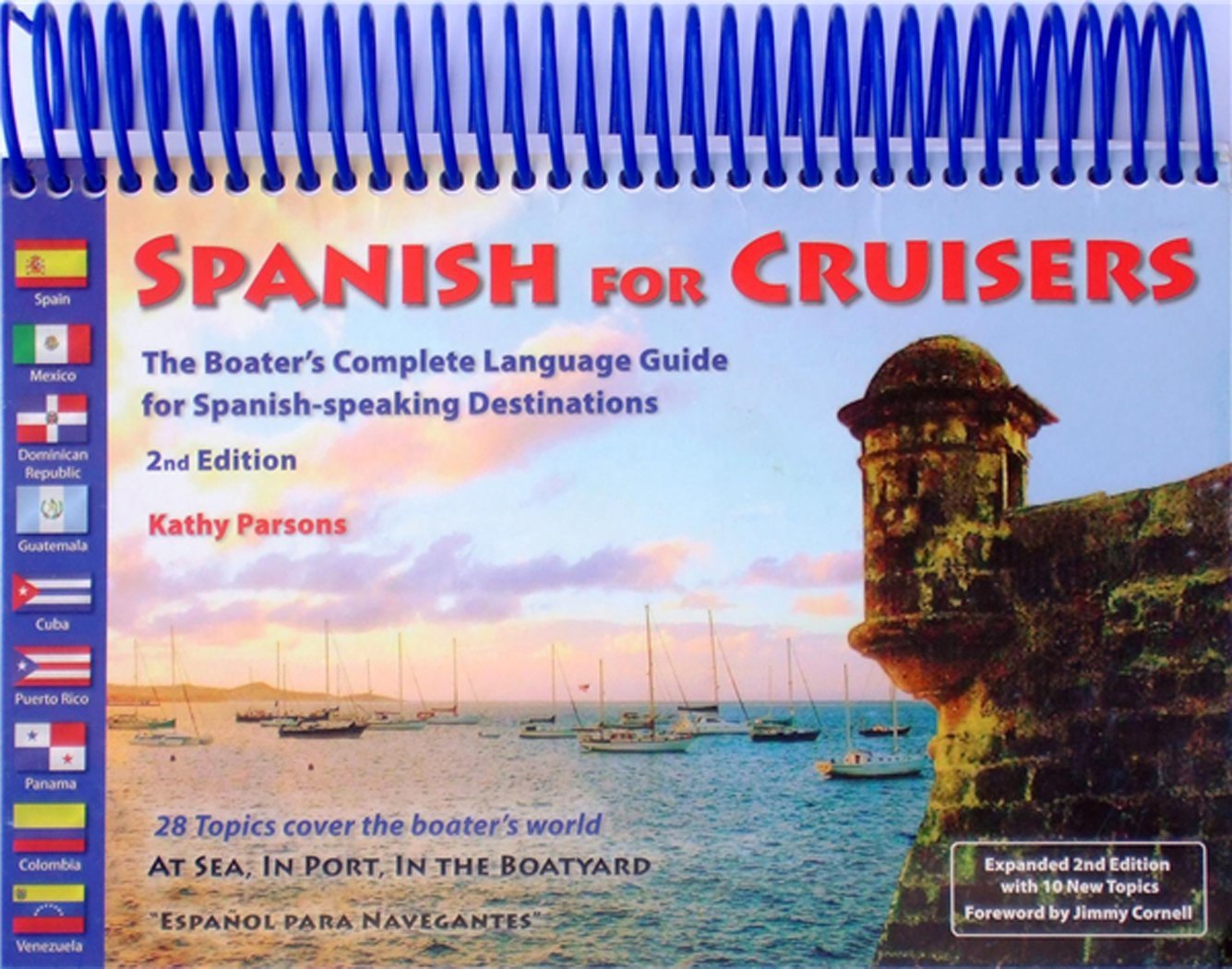 SPANISH FOR CRUISERS: The Boater's Complete Language Guide for Spanish-Speaking Destination Social Sciences