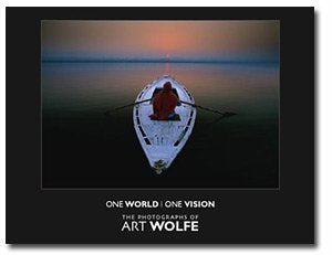 One World, One Vision: The Photographs of Art Wolfe Books