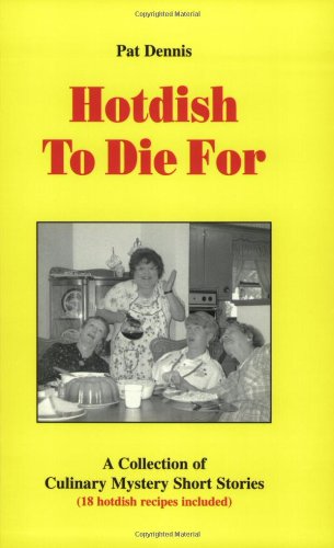 Product Image: Hot Dish to Die for