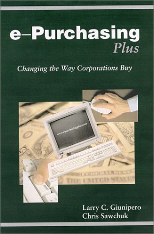 Product Image: E- Urchasing Plus: Changing the Way Corporations Buy