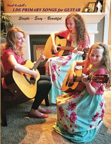 LDS Primary Songs for Guitar: Harmonic Melody anyone can play Sheet Music