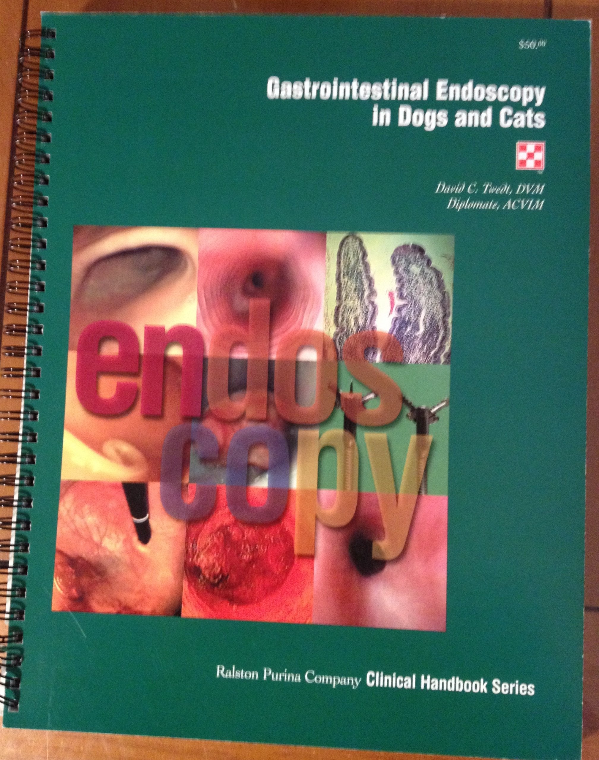 Gastrointestinal Endoscopy in Dogs and Cats (Ralston Purina Company clinical handbook series) book