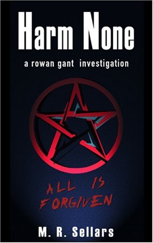 Harm None: A Rowan Gant Investigation (The Rowan Gant Investigations, 1) Detective & CSI