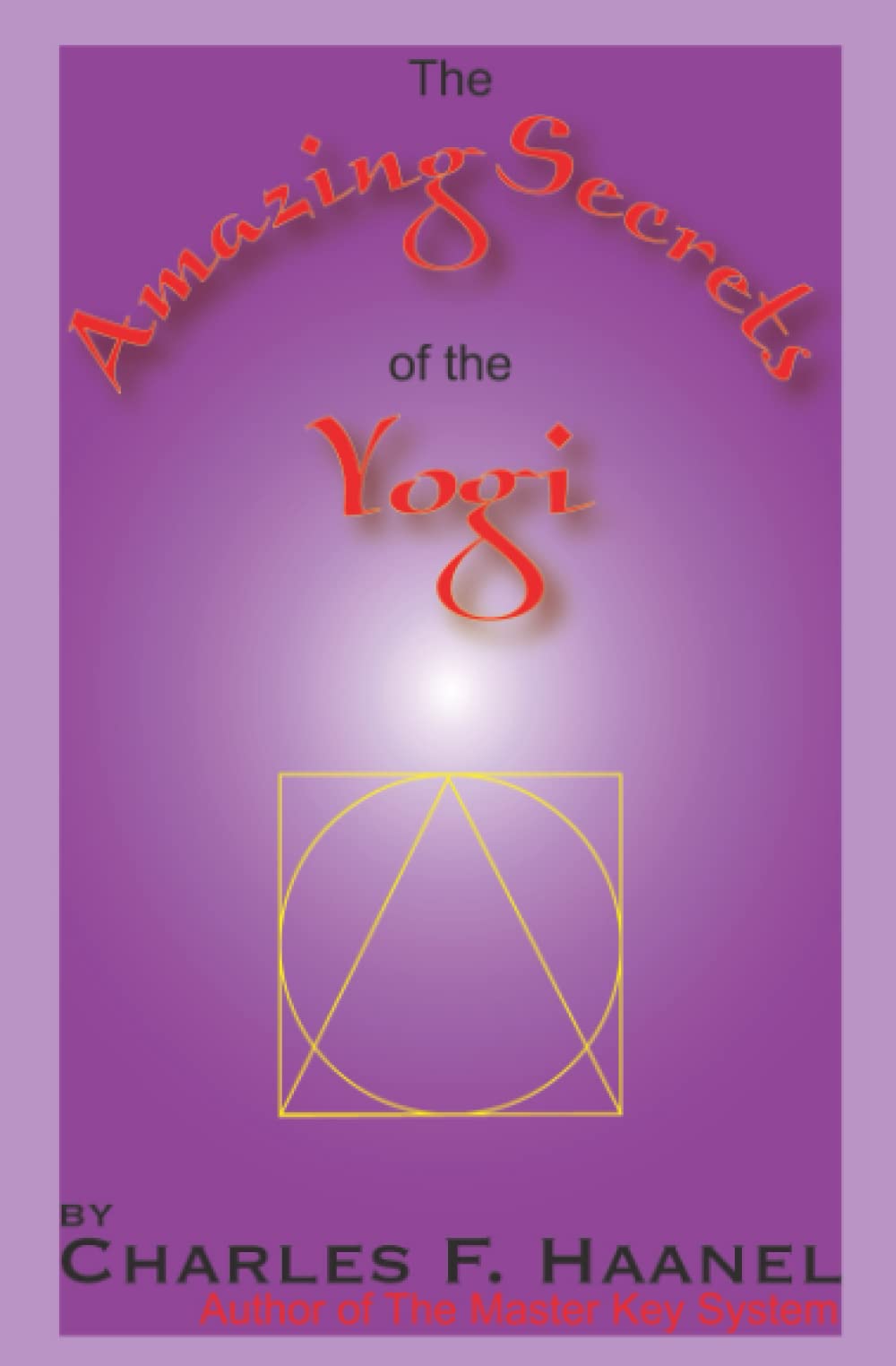 The Amazing Secrets of the Yogi Lifestyle