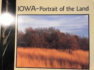 Iowa: Portrait of the land Books