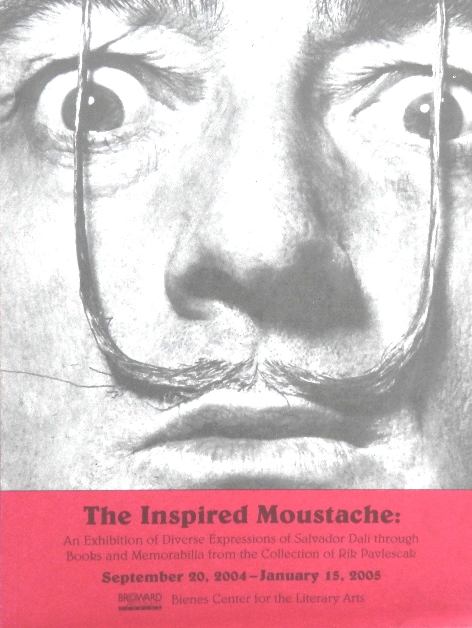 Inspired Moustache: An Exhibition of Diverse Expressions of Salvador Dali through Books & Memorabilia from the Collection of Rik Pavlescak Books
