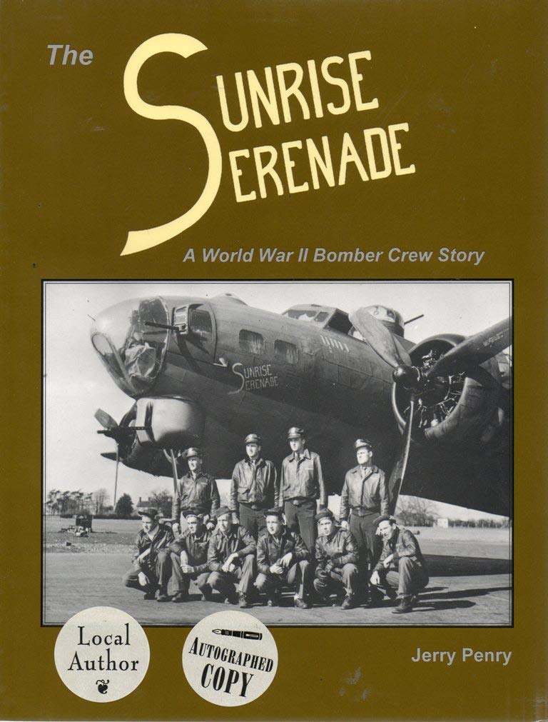 The Sunrise Serenade: A World War II bomber crew story Books