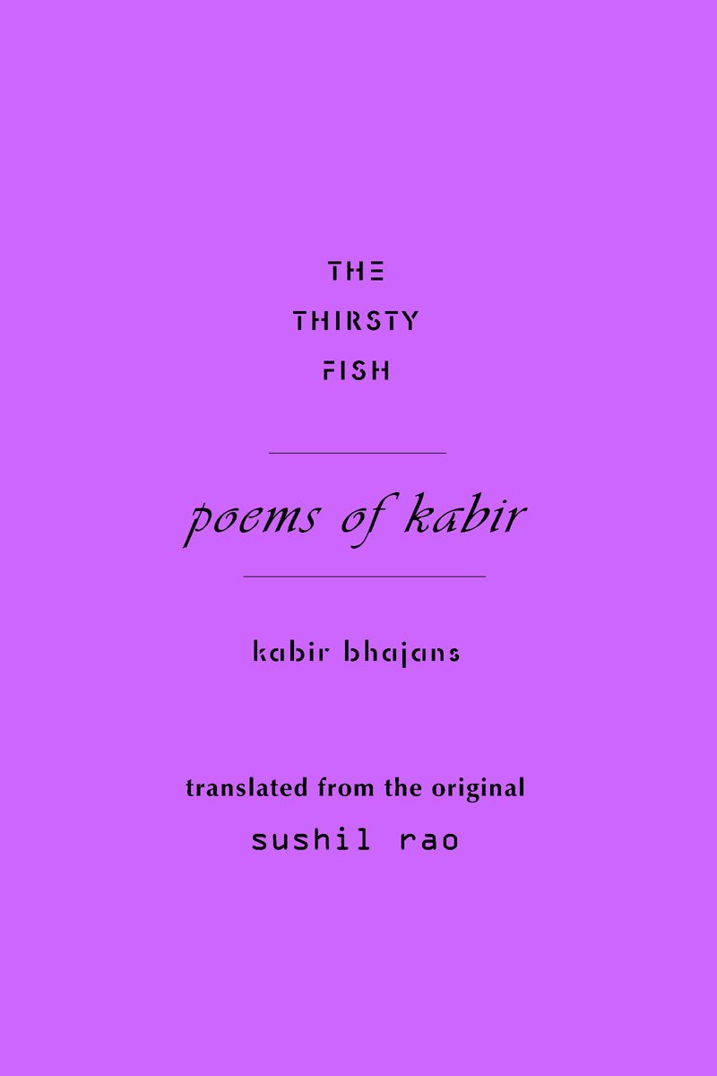 The Thirsty Fish: Poems of Kabir book
