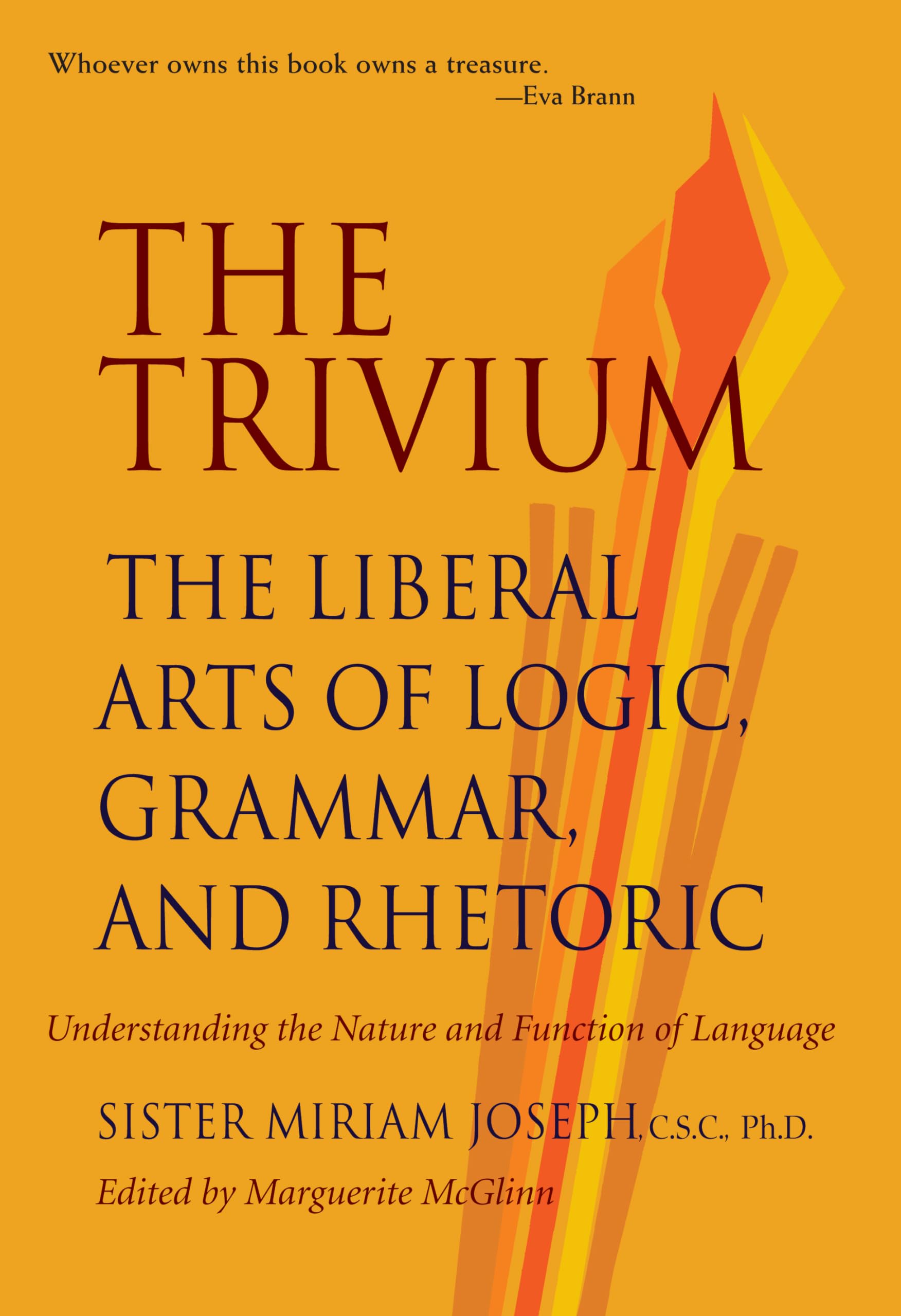 The Trivium: The Liberal Arts of Logic, Grammar, and Rhetoric Philosophy
