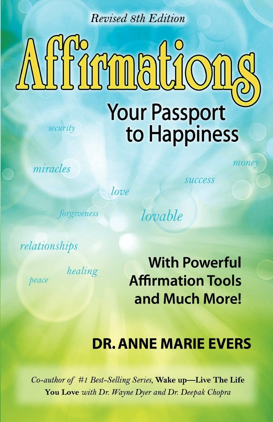 Affirmations Your Passport to Happiness 8th edition Business, Finance & Career