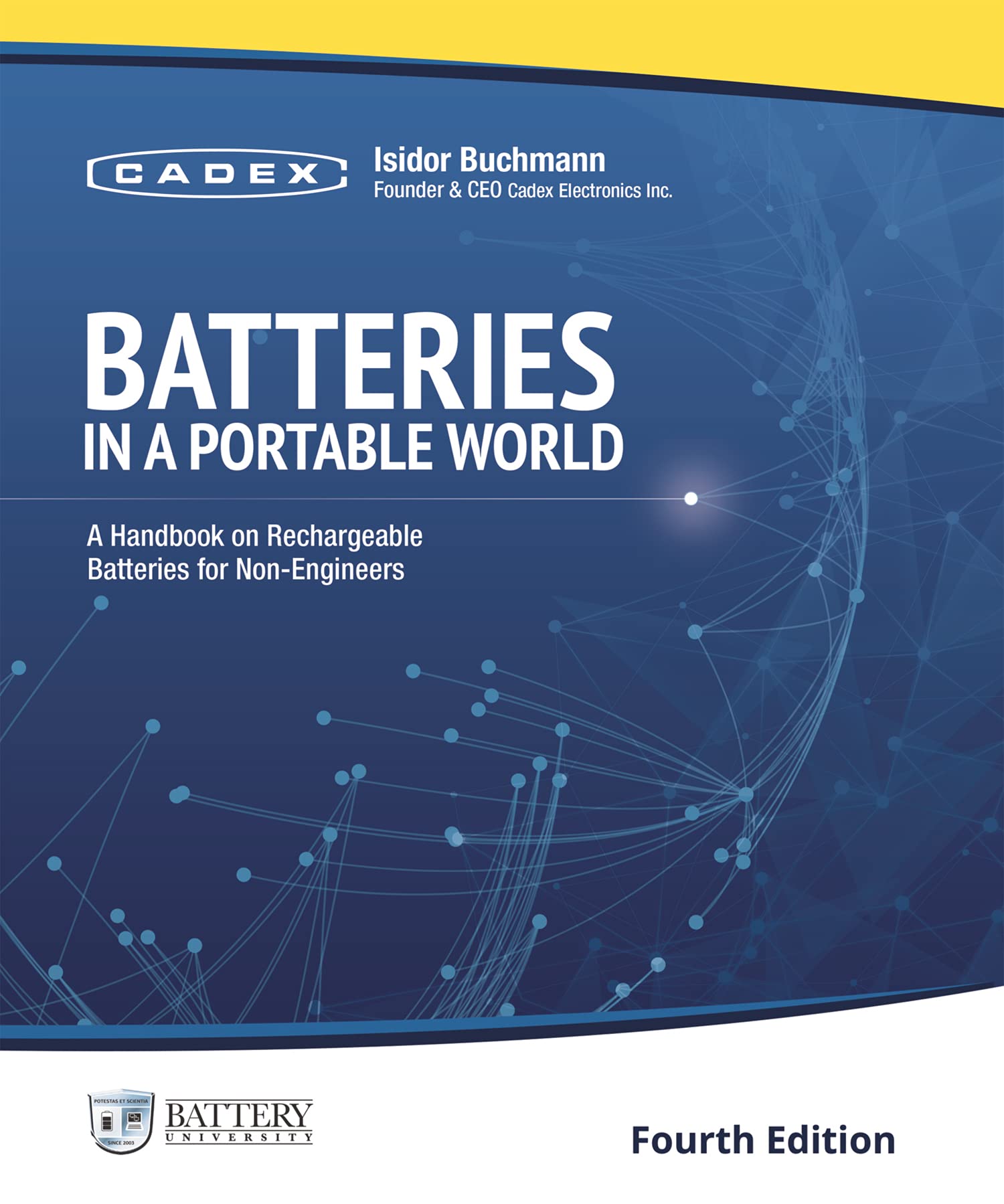 Batteries in a Portable World: A Handbook on Rechargeable Batteries for Non-Engineers, Fourth Edition Books