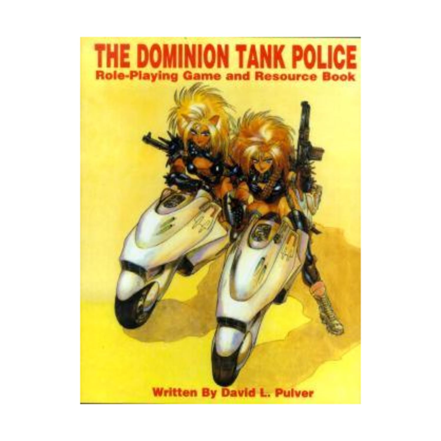 The Dominion Tank Police: Role Playing Game and Resource Book Leisure & Fun