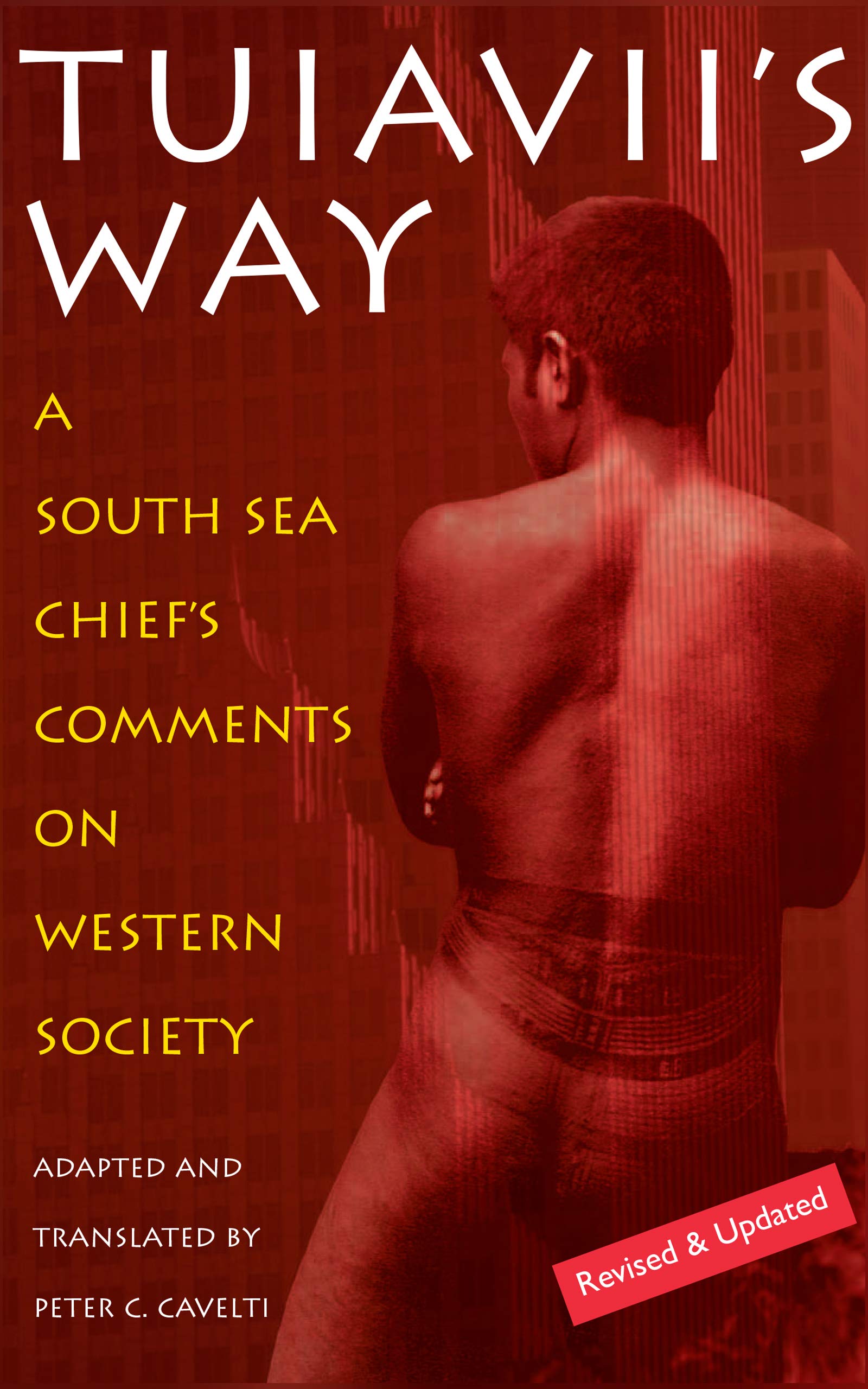 Tuiavii's Way : A South Sea Chief's Comments on Western Society Social Sciences