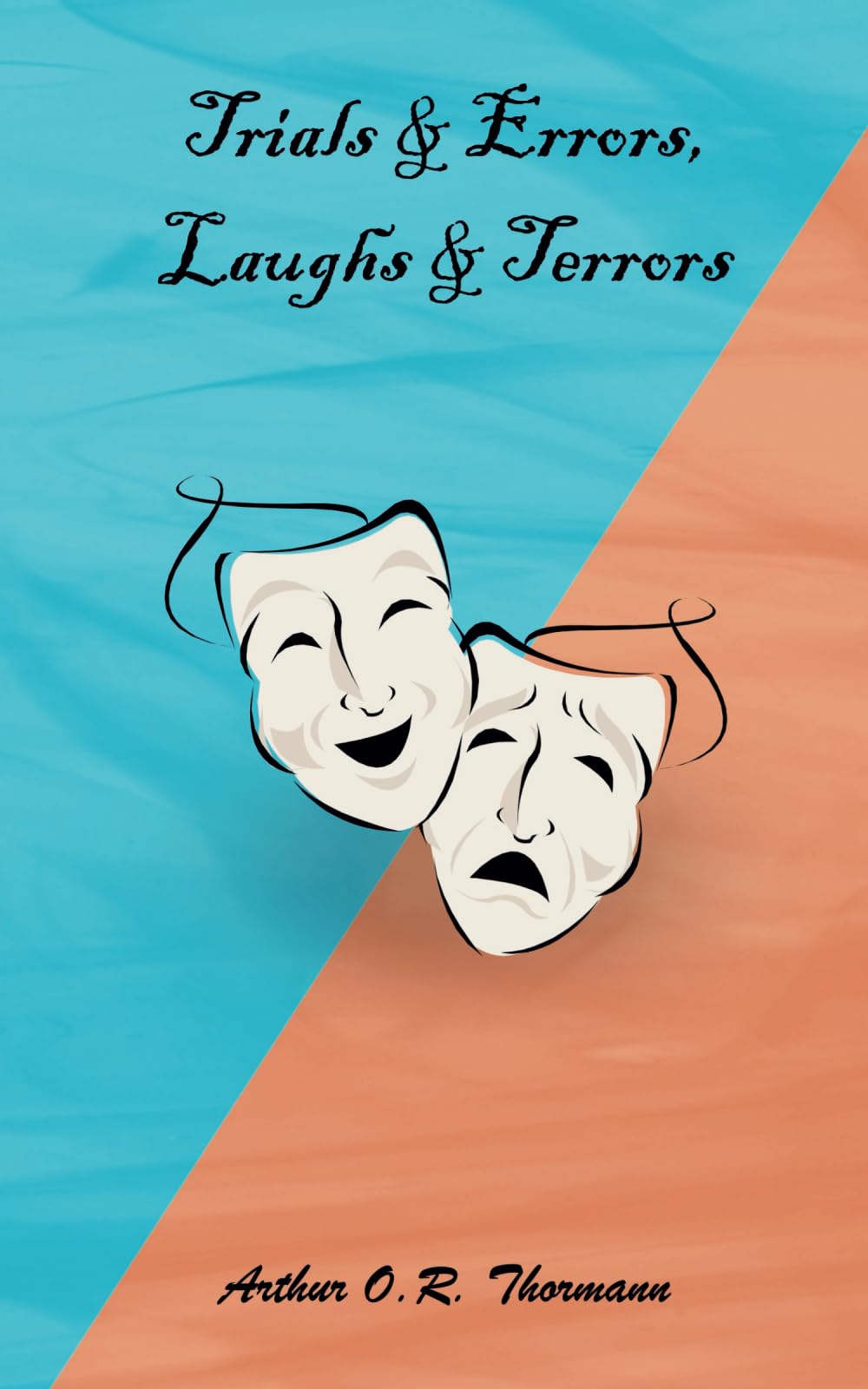 Trials & Errors, Laughs & Terrors (Opa's Wisdom) Art & Literature Books