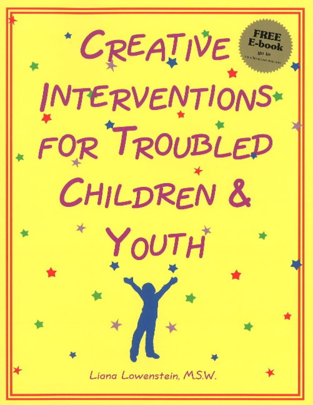 Creative Interventions for Troubled Children and Youth Medicine