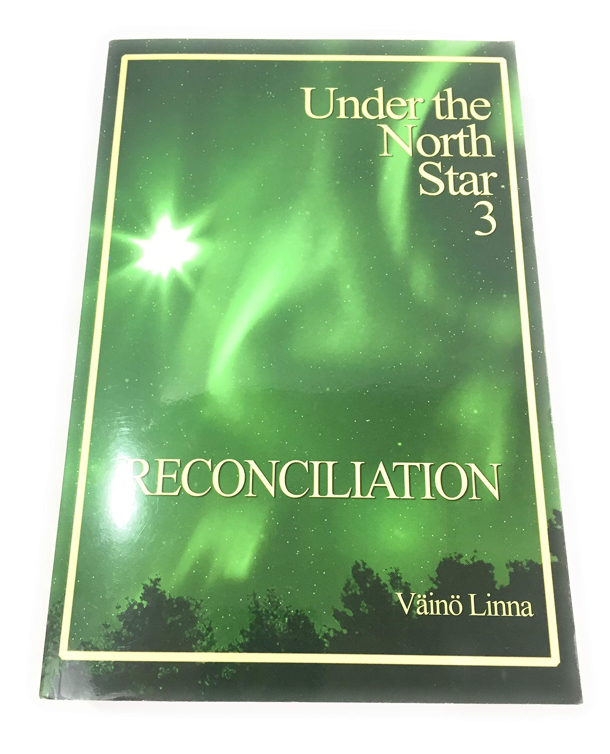 Reconciliation: Under the North Star 3 (Aspasia Classics in Finnish Literature) Books