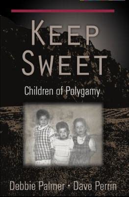 Keep Sweet: Children of Polygamy Books