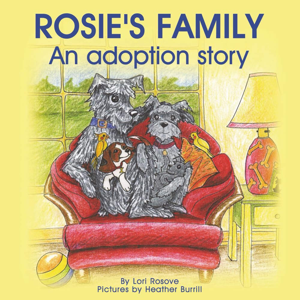 Rosie's Family; An adoption story Parents & Children