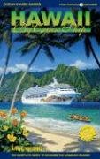 Hawaii by Cruise Ship: The Complete Guide to Cruising the Hawaiian Islands With Map Travel Guides