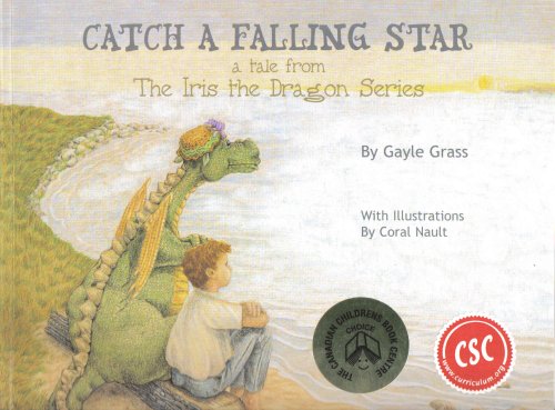 Catch a Falling Star: A Tale from the Iris the Dragon Series Books