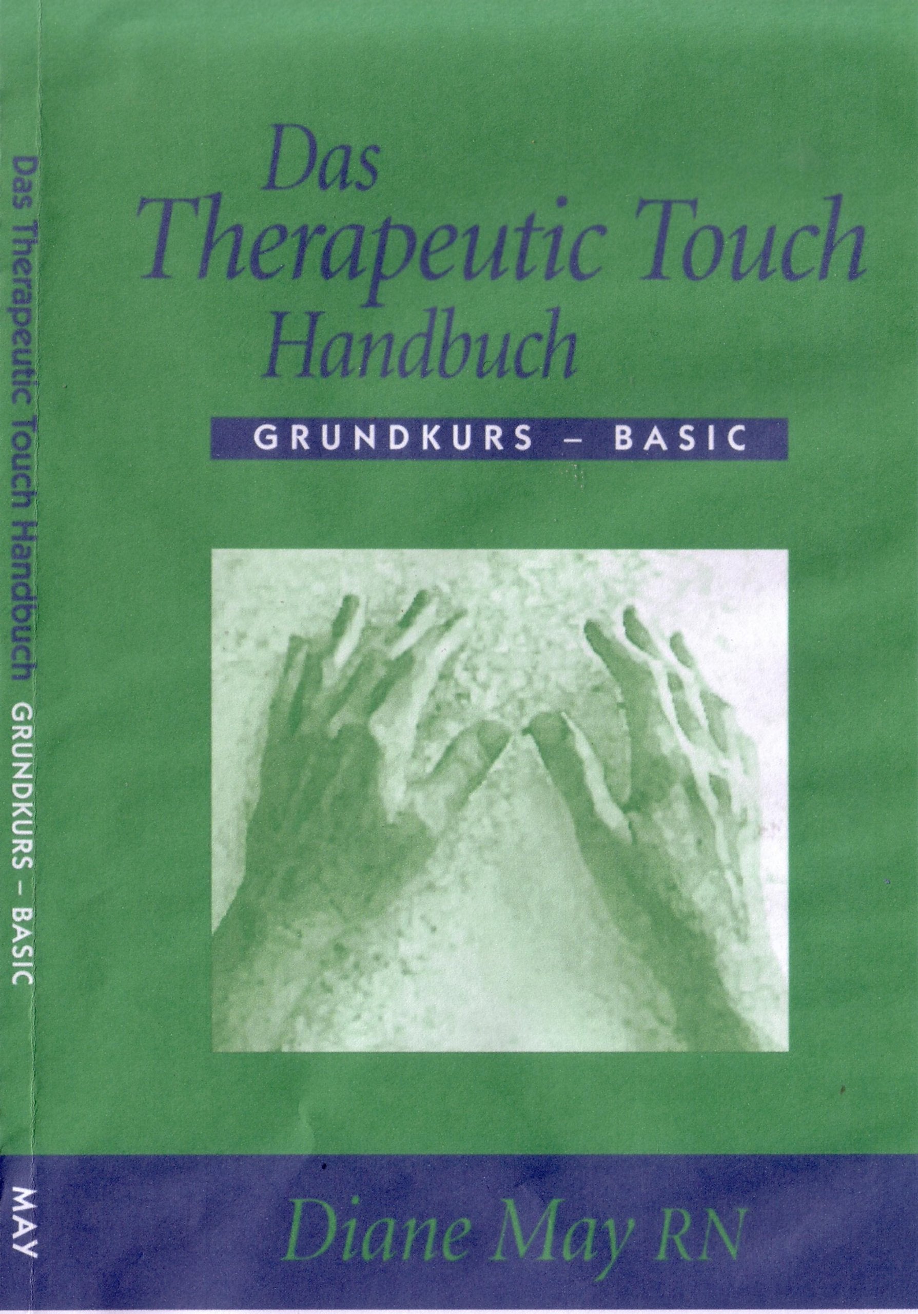 Product Image: Das Therapeutic Touch Handbuch Grundkurs - Basic - Diane May RN