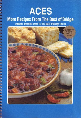 Aces: More Recipes from the Best of Bridge Cooking & Enjoying
