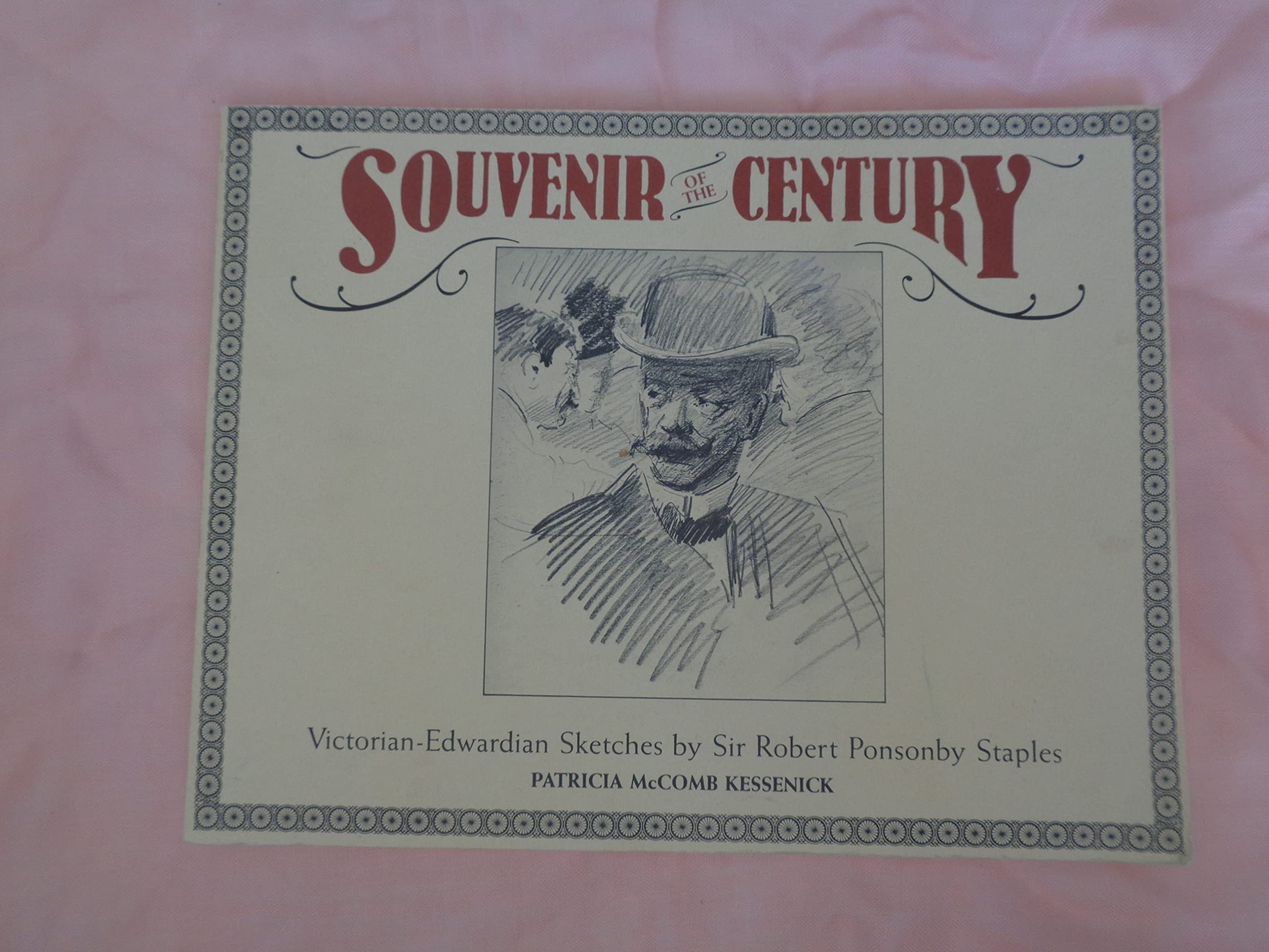 Souvenir of the Century; Victorian-Edwardian sketches by Sir Robert Ponsonby ... Books
