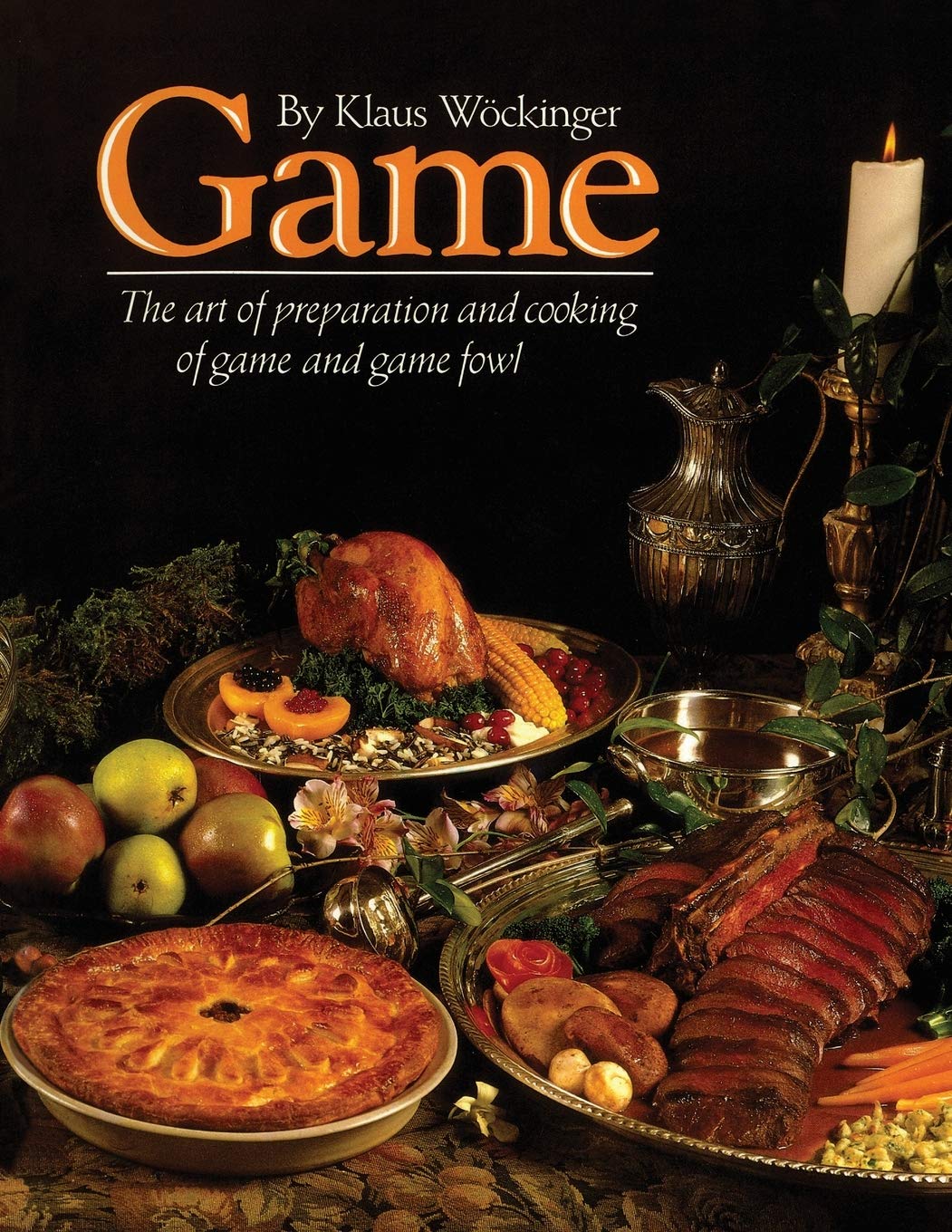 Game: The art of preparation and cooking game and game fowl Leisure, Home & Garden