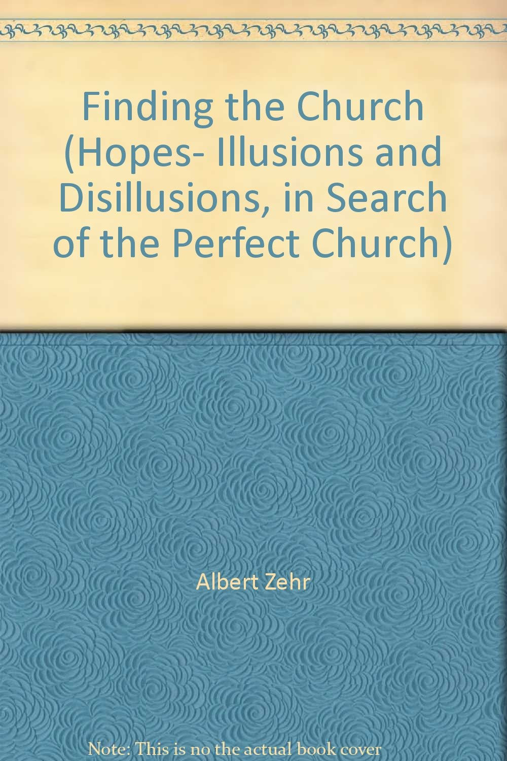 Finding the Church (Hopes- Illusions and Disillusions Books