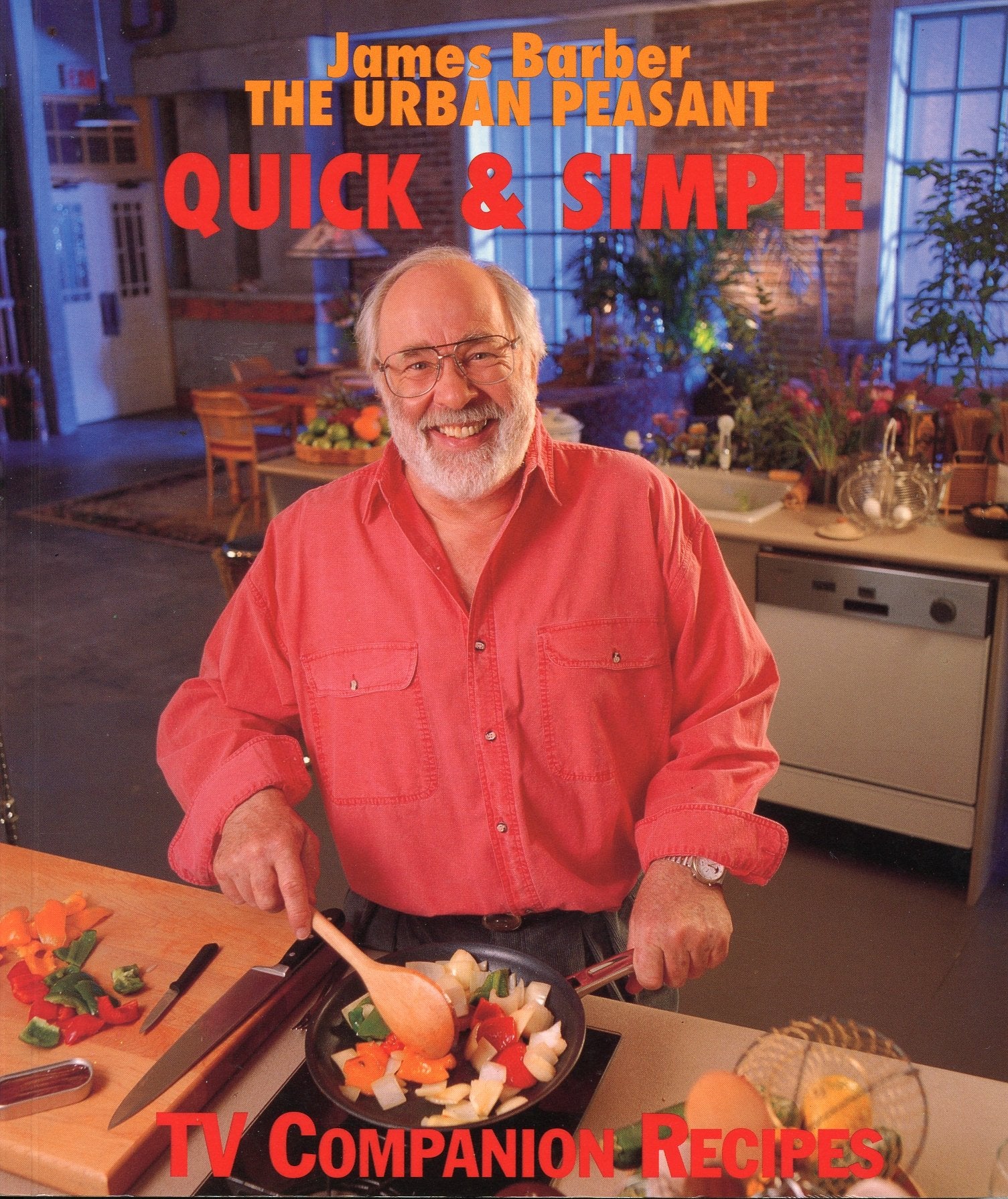 The Urban Peasant: Quick & Simple Cookbook Books