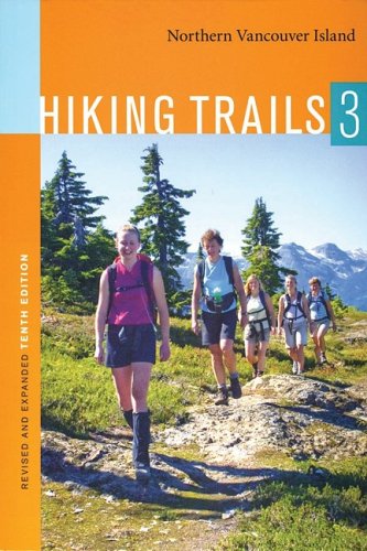 Hiking Trails 3: Northern Vancouver Island book