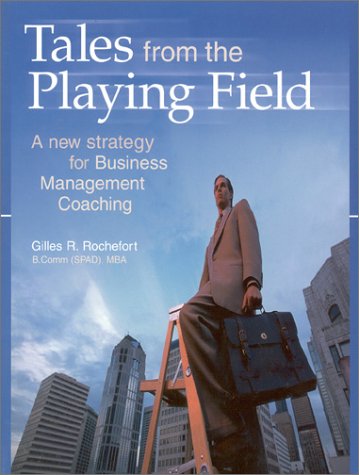 Tales from the Playing Field: A New Strategy for Business Management Coaching Contemporary literature