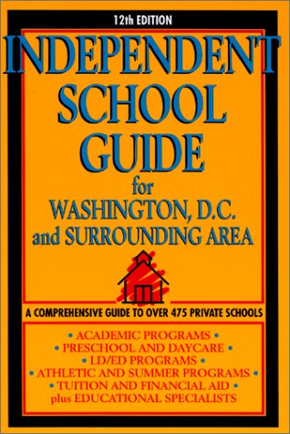 Independent School Guide for Washington, D. C. and Surrounding Area book