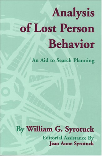 Analysis of Lost Person Behavior: An Aid to Search Planning Politics & Society