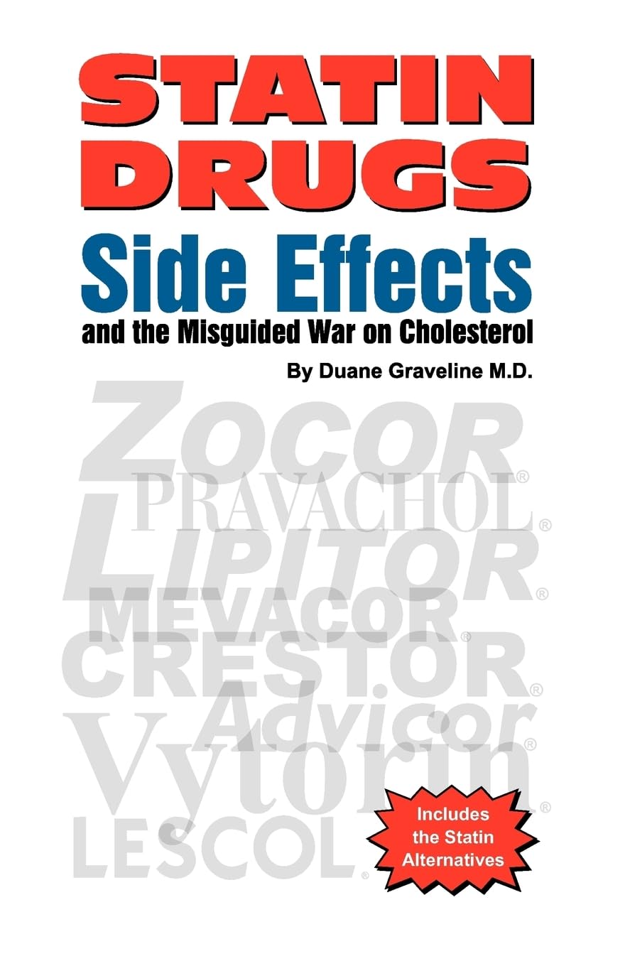 Statin Drugs Side Effects: And the Misguided War on Cholesterol Health, Nutrition & Fitness