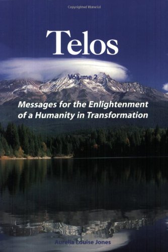 Messages for the Enlightenment of a Humanity in Transformation (TELOS, Vol. 2) Books
