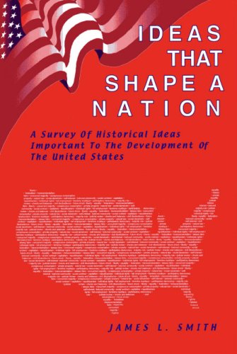 Ideas That Shape a Nation: Historical Ideas Important to the Development of the United States Young adult books