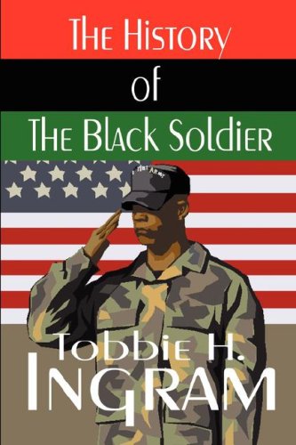 The History of the Black Soldier Politics & History